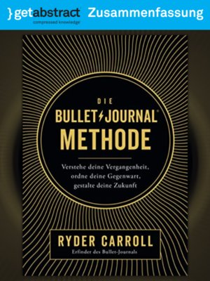 cover image of Die Bullet-Journal-Methode (Zusammenfassung)